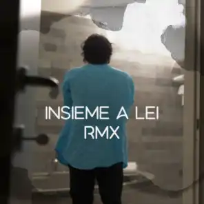 Insieme a lei (Remix)