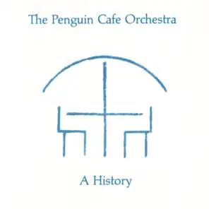 The Penguin Cafe Orchestra