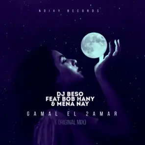Gamal El 2amar (feat. Bob Hany & Mena Nay)