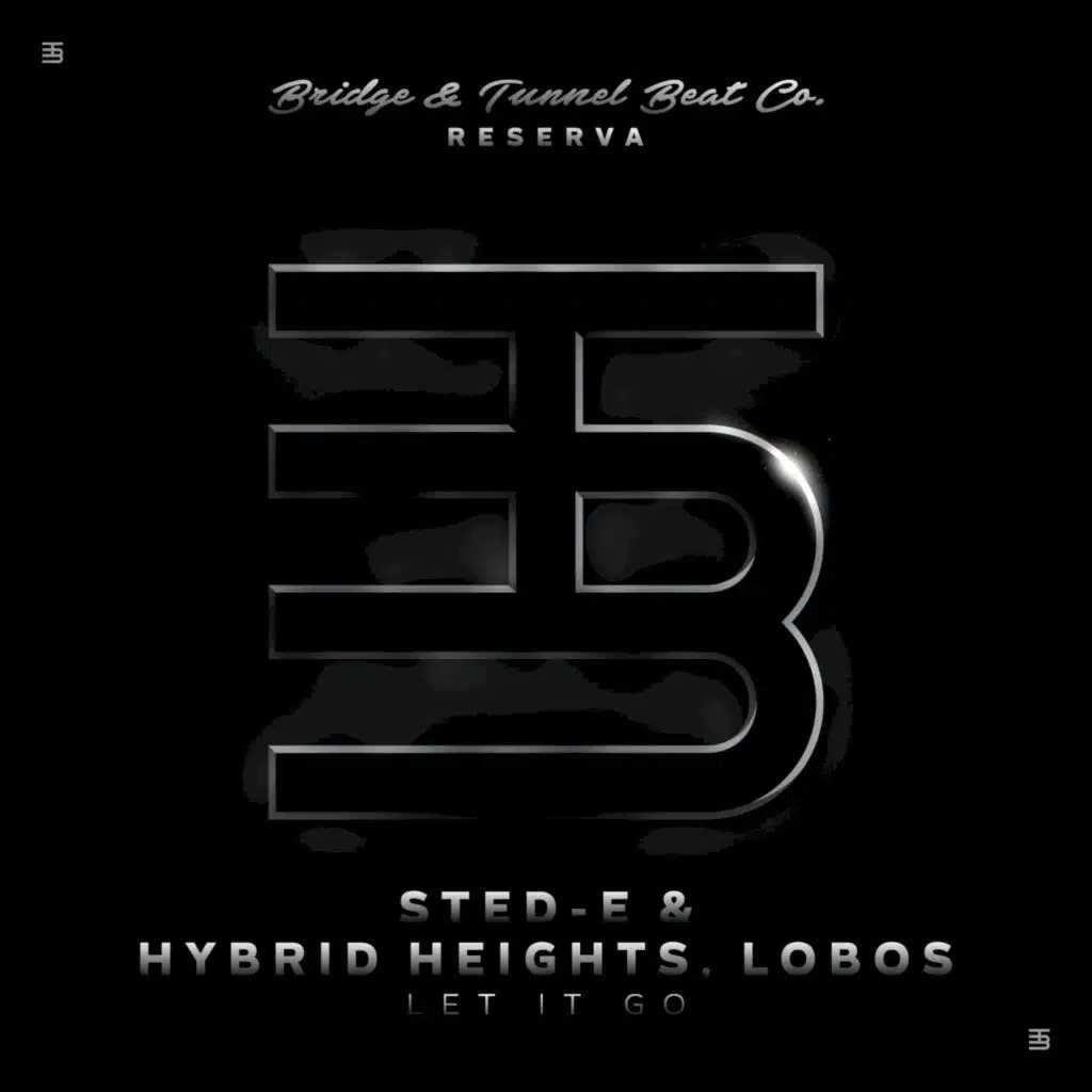 Sted-E & Hybrid Heights & Lobos