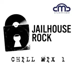 Jailhouse Rock Chill Mix