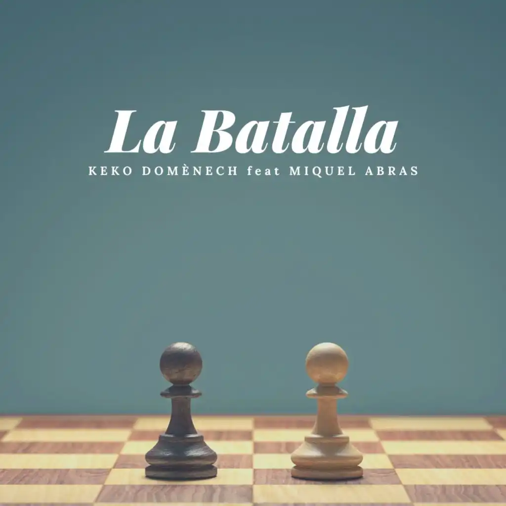 La Batalla (feat. Miquel Abras)
