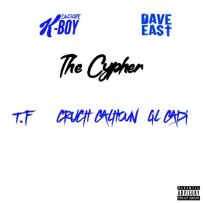 The Cypher (feat. Dave East, T.F, Lil Cadi & Cruch Calhoun)