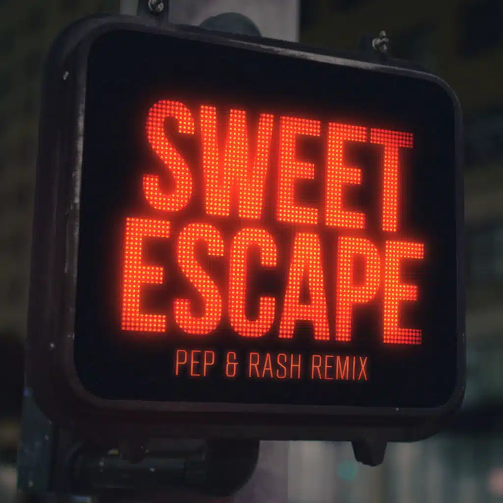 Sweet Escape (Pep & Rash Remix) [feat. Sirena]