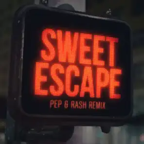 Sweet Escape (Pep & Rash Remix) [feat. Sirena]