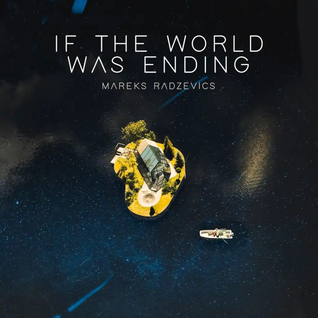 If the World Was Ending
