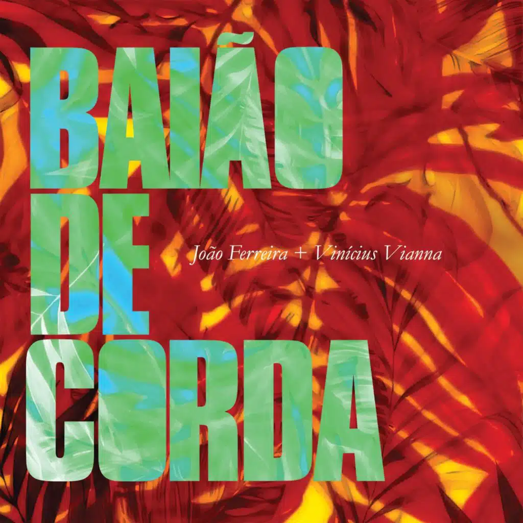 João Ferreira & Vinícius Vianna