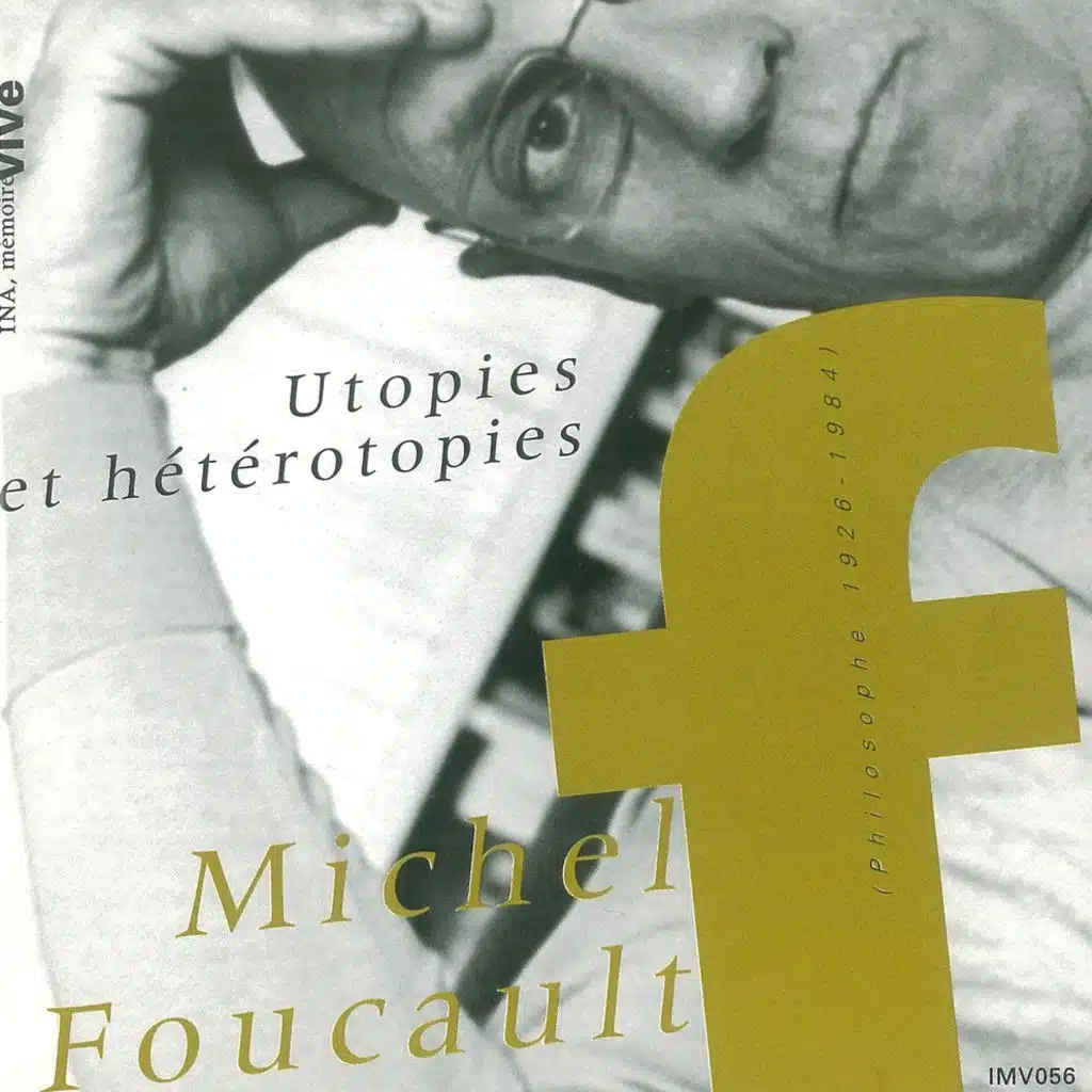 Utopies et hétérotopies