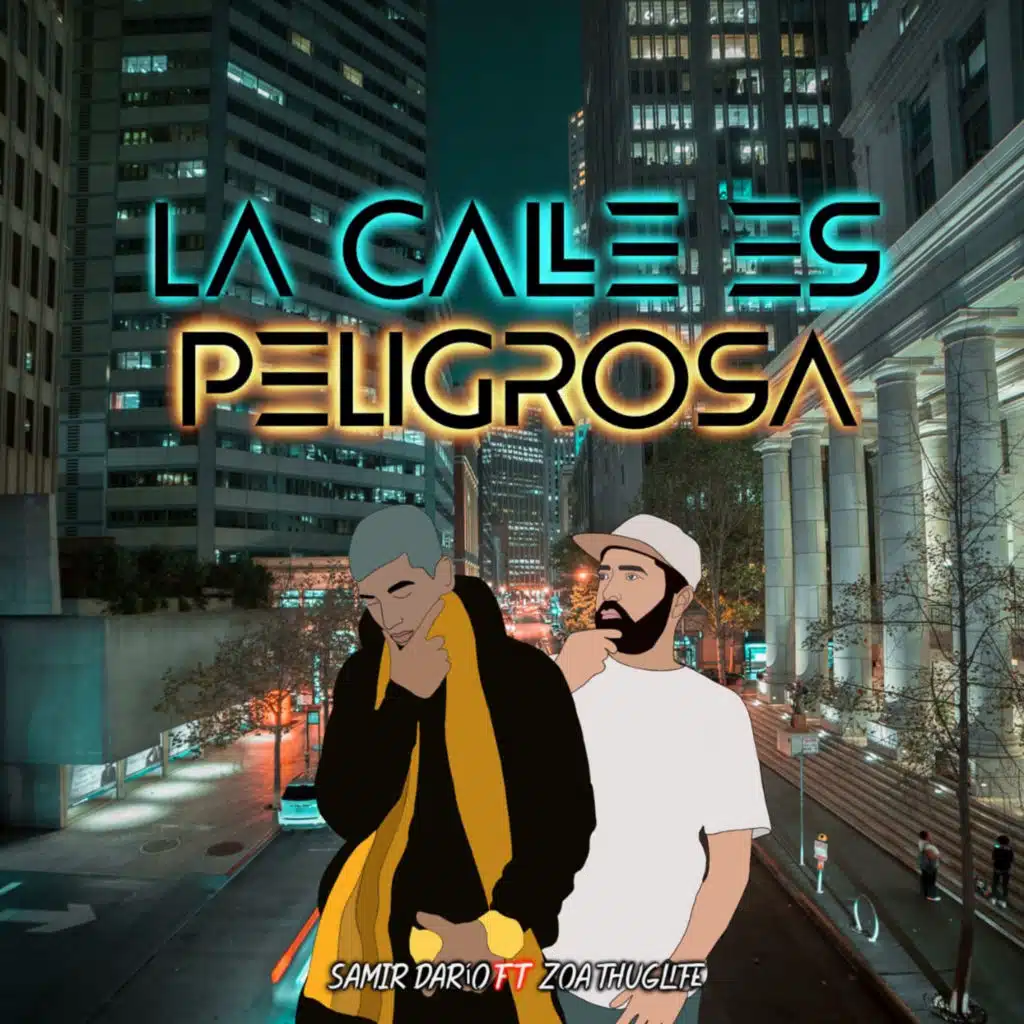 La Calle Es Peligrosa (feat. Zoathuglife)