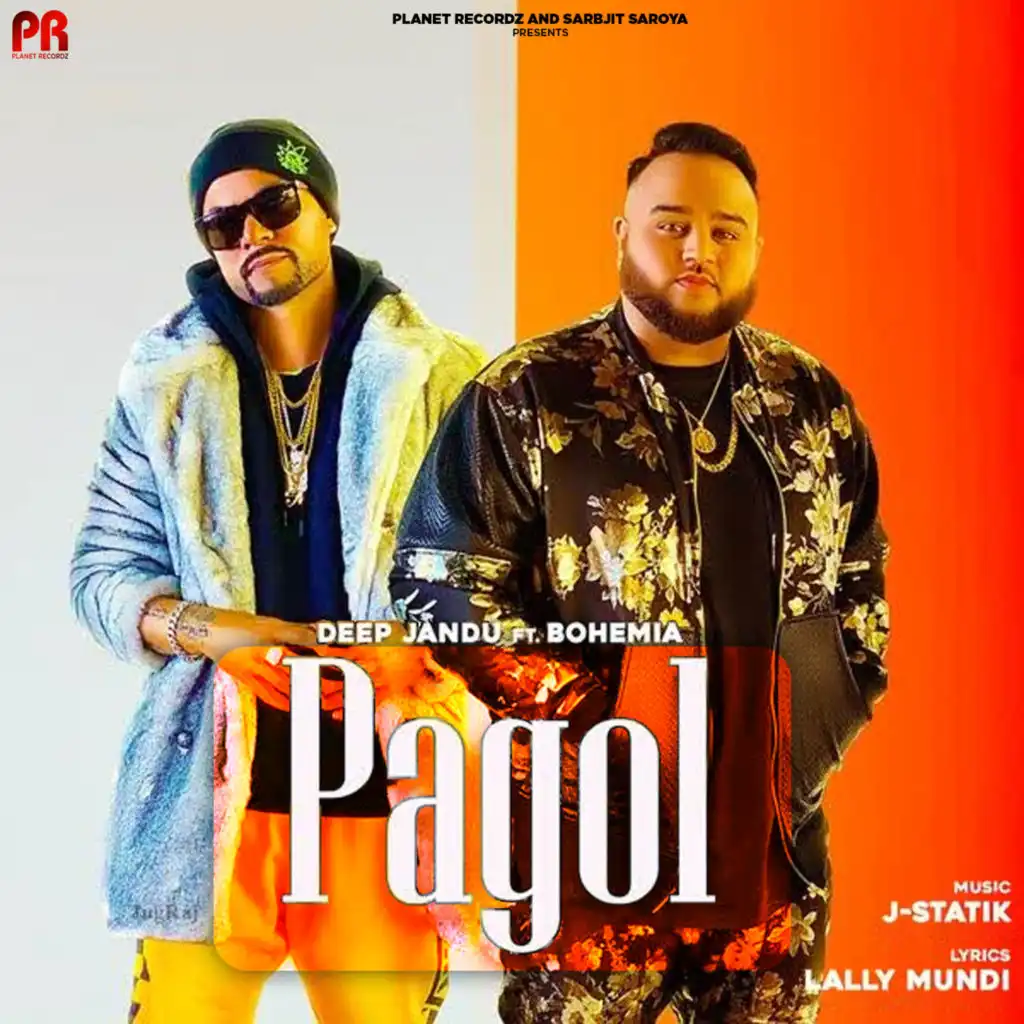 Pagol (feat. Bohemia)