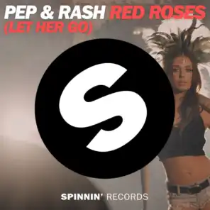 Red Roses (Let Her Go) [Radio Vocal Edit]