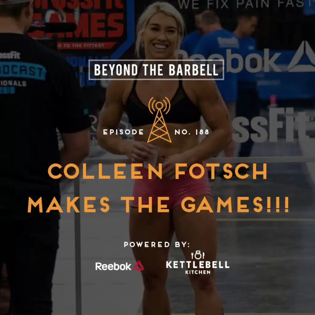 Collen Fotsch is going to the CrossFit Games-Episode 189