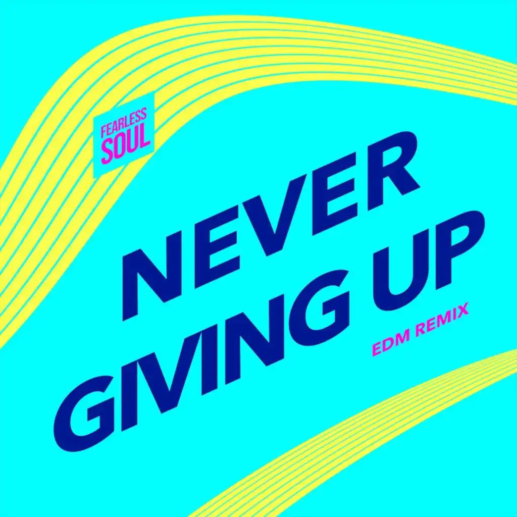 Never Giving Up (EDM Remix) [feat. Rachael Schroeder]