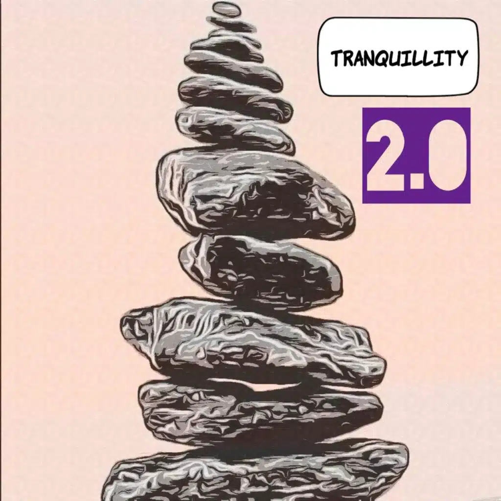 Tranquillity 2.0