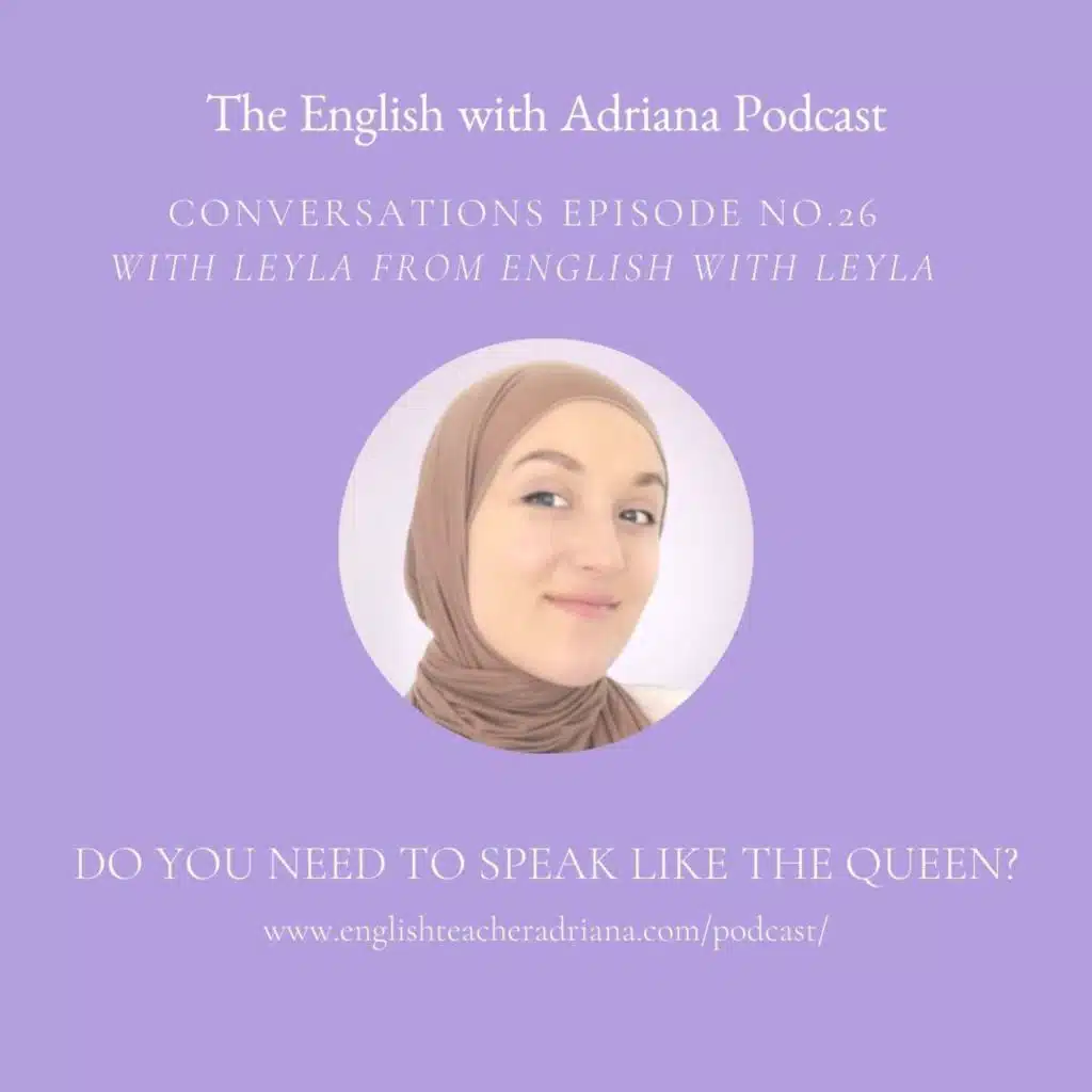 [#26 Conversations Episode: British Accent] Do you need to speak like the queen?