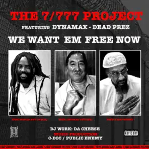 We Want Em Free Now (feat. Dynamax & Dead Prez)