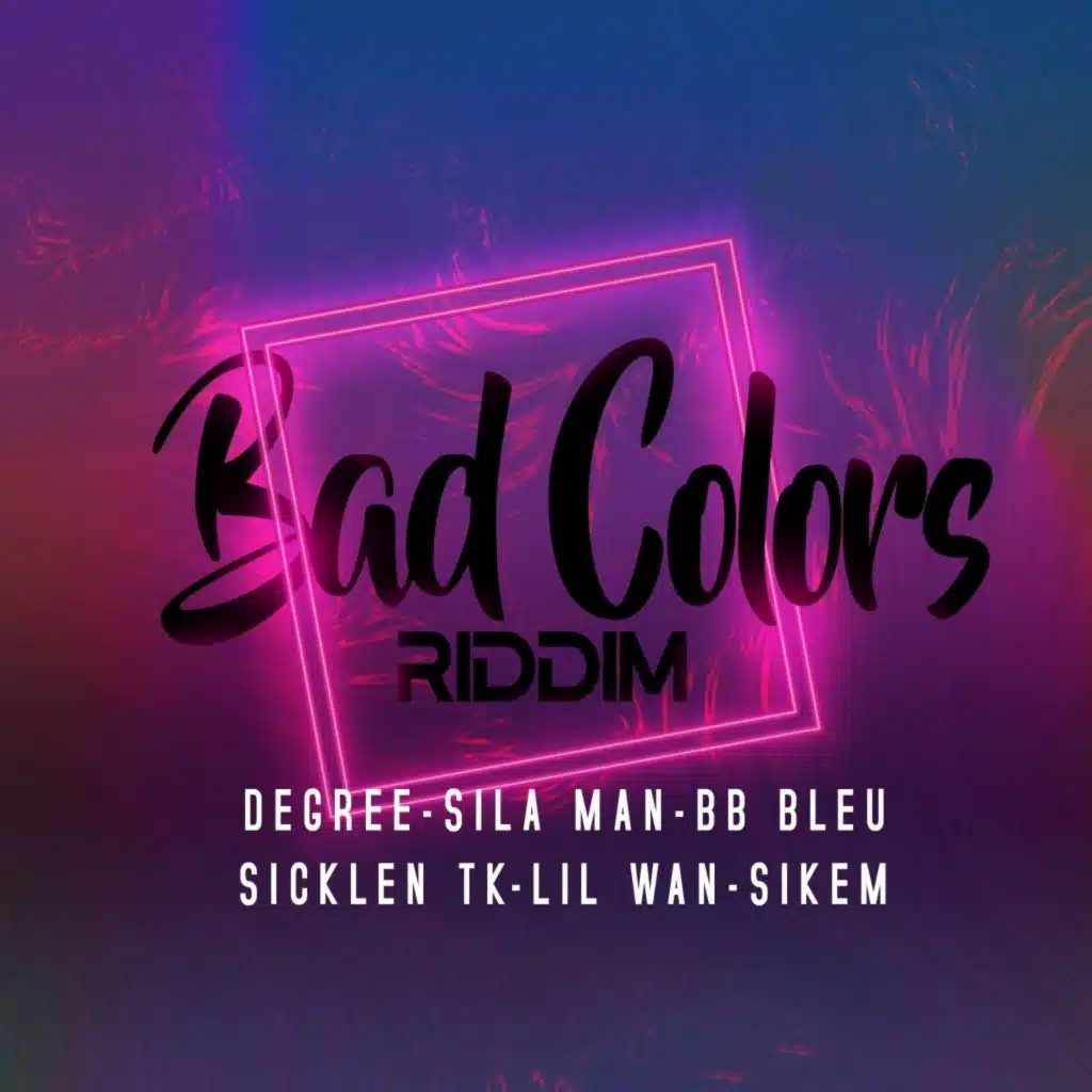 Bad Colors Riddim