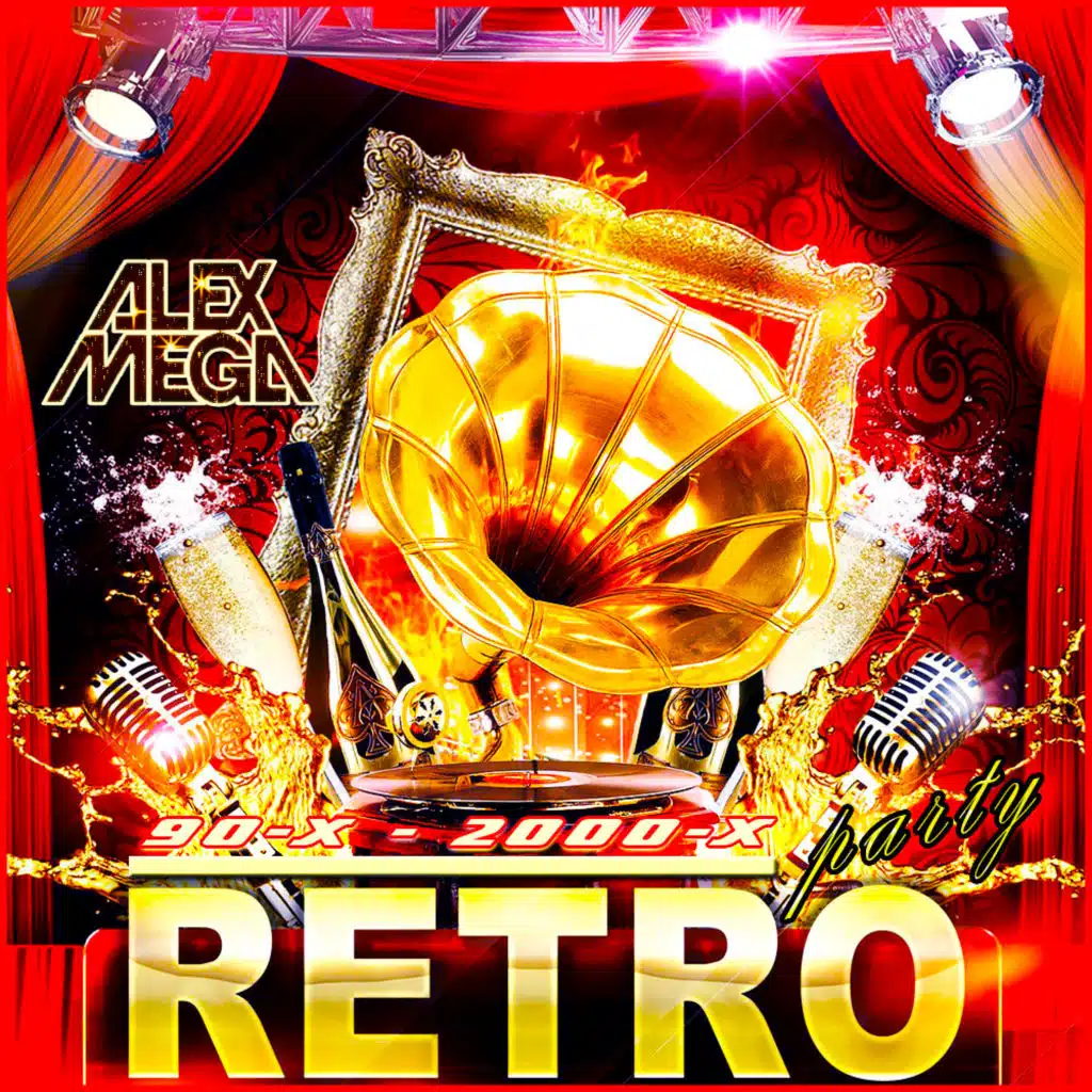 DJ Alex Mega - Retro Party 90 х 2000 - 2020