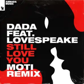 Still Love You (MOTi Remix) [feat. Lovespeake]
