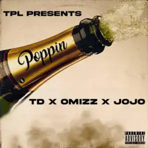 Poppin (feat. Jojo, TD & O'mizz)