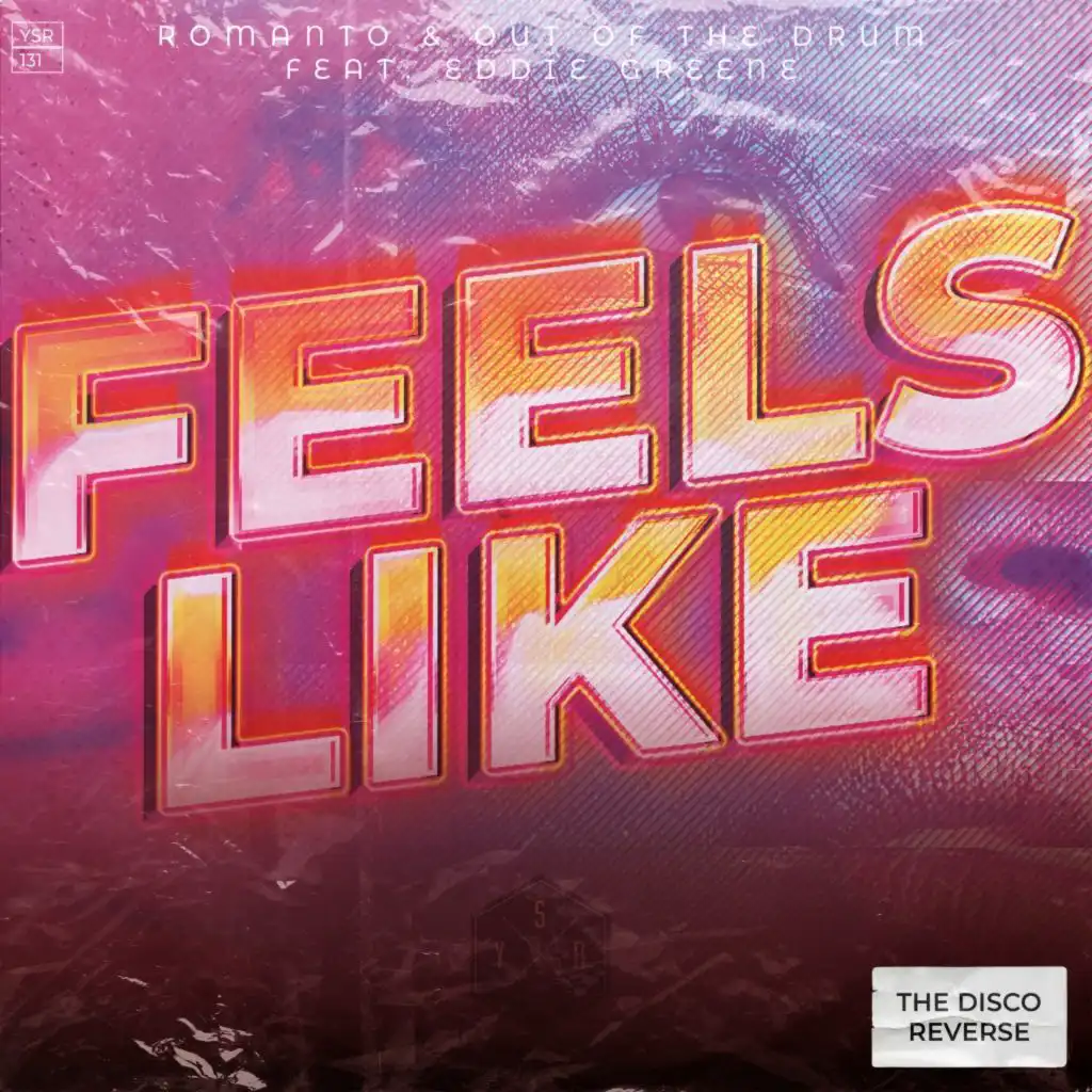 Feels Like (The Disco Reverse) [feat. Eddie Greene]