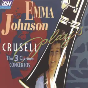 Crusell: The 3 Clarinet Concertos