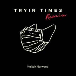 Tryin Times (Remix)