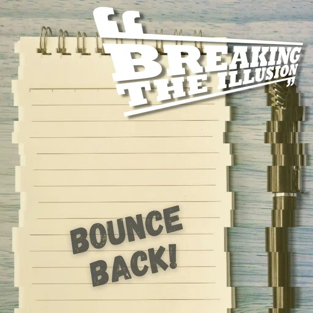 Breaking The Illusion