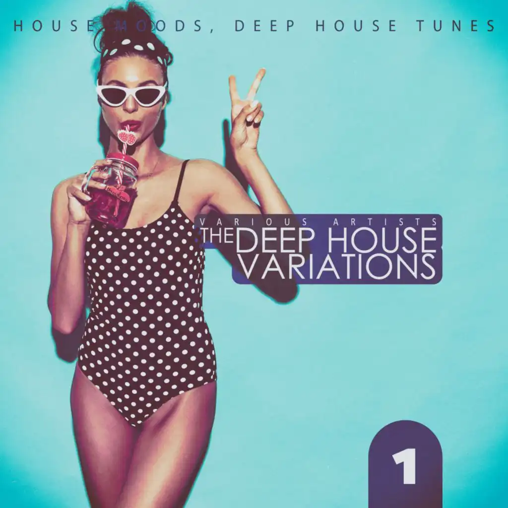 The Deep House Variations, Vol. 1