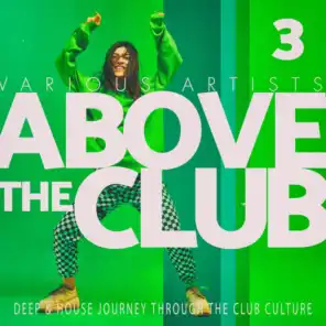 Above the Club, Vol. 3
