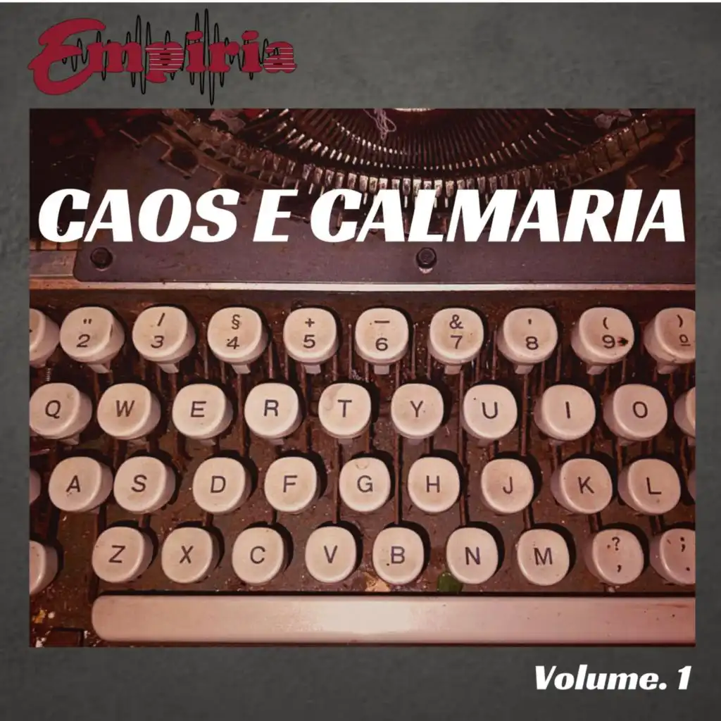 Empiria ,Vol. 1: Caos e Calmaria