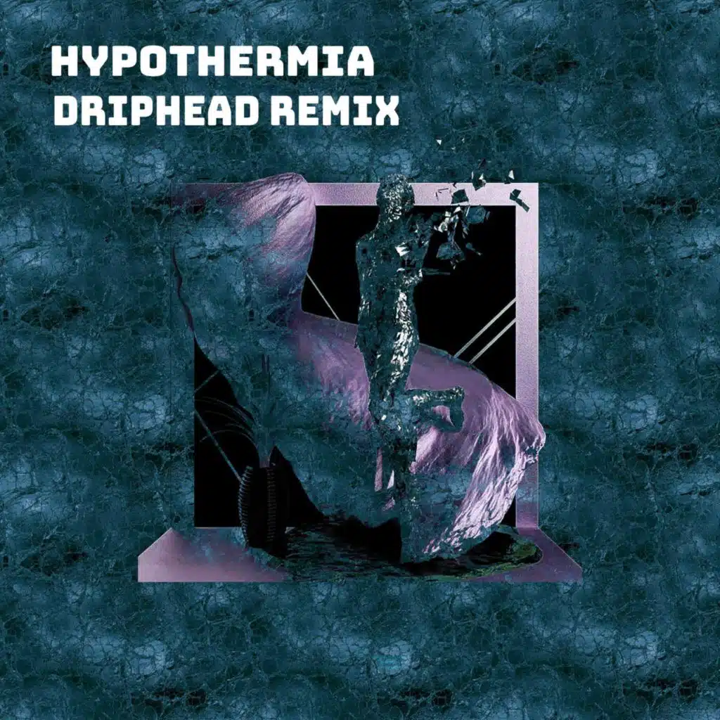 Hypothermia (Driphead Remix)