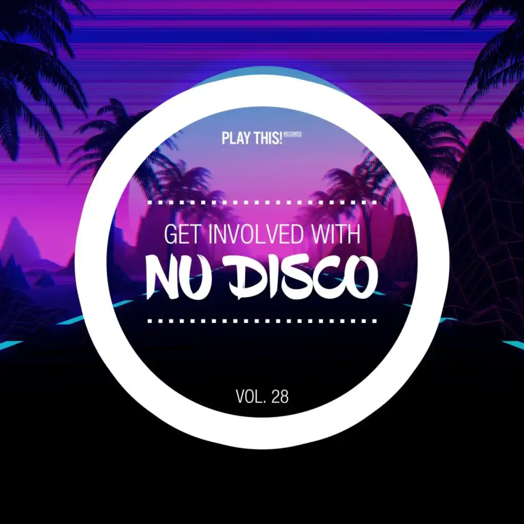 Get Involved with Nu Disco, Vol. 28