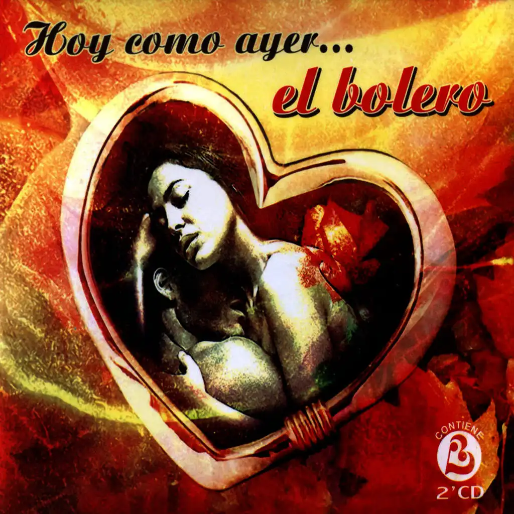 Hoy Como Ayer … El Bolero (The Best Cuban Boleros)