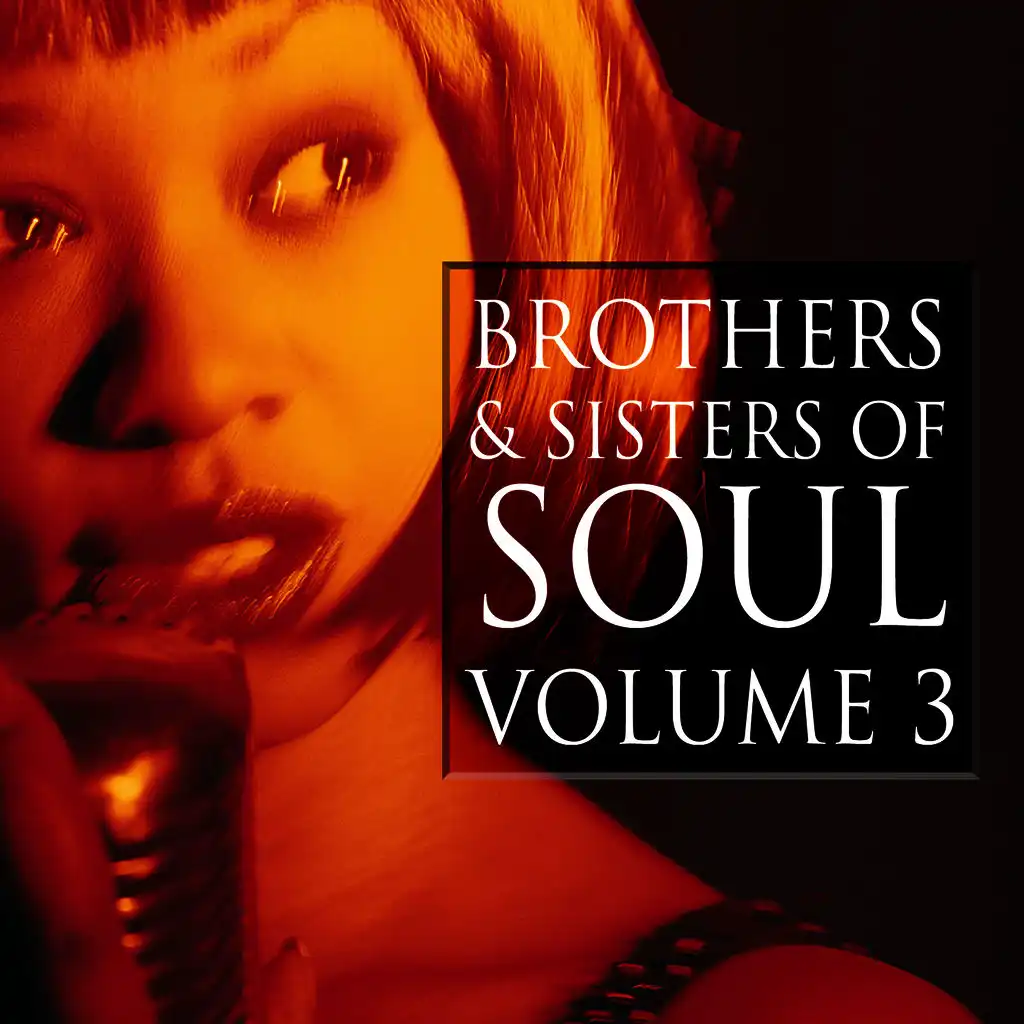 Brothers & Sisters of Soul Volume 3