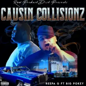 Causin Collisionz (feat. Big Pokey)