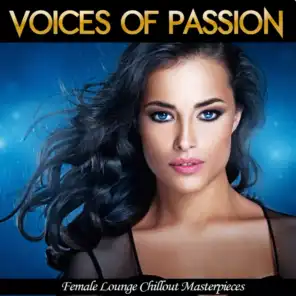 Voices Of Passion (Female Lounge Chillout Masterpieces)