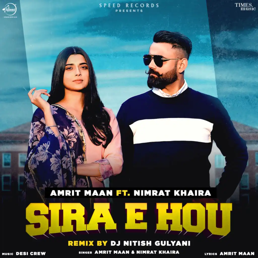 Sira E Hou (Dj Nitish Gulyani Remix) [feat. Nimrat Khaira]