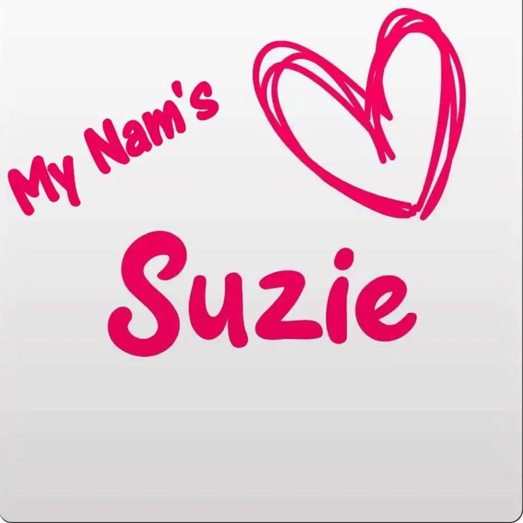 My Nam's Suzie (feat. Farfashah)