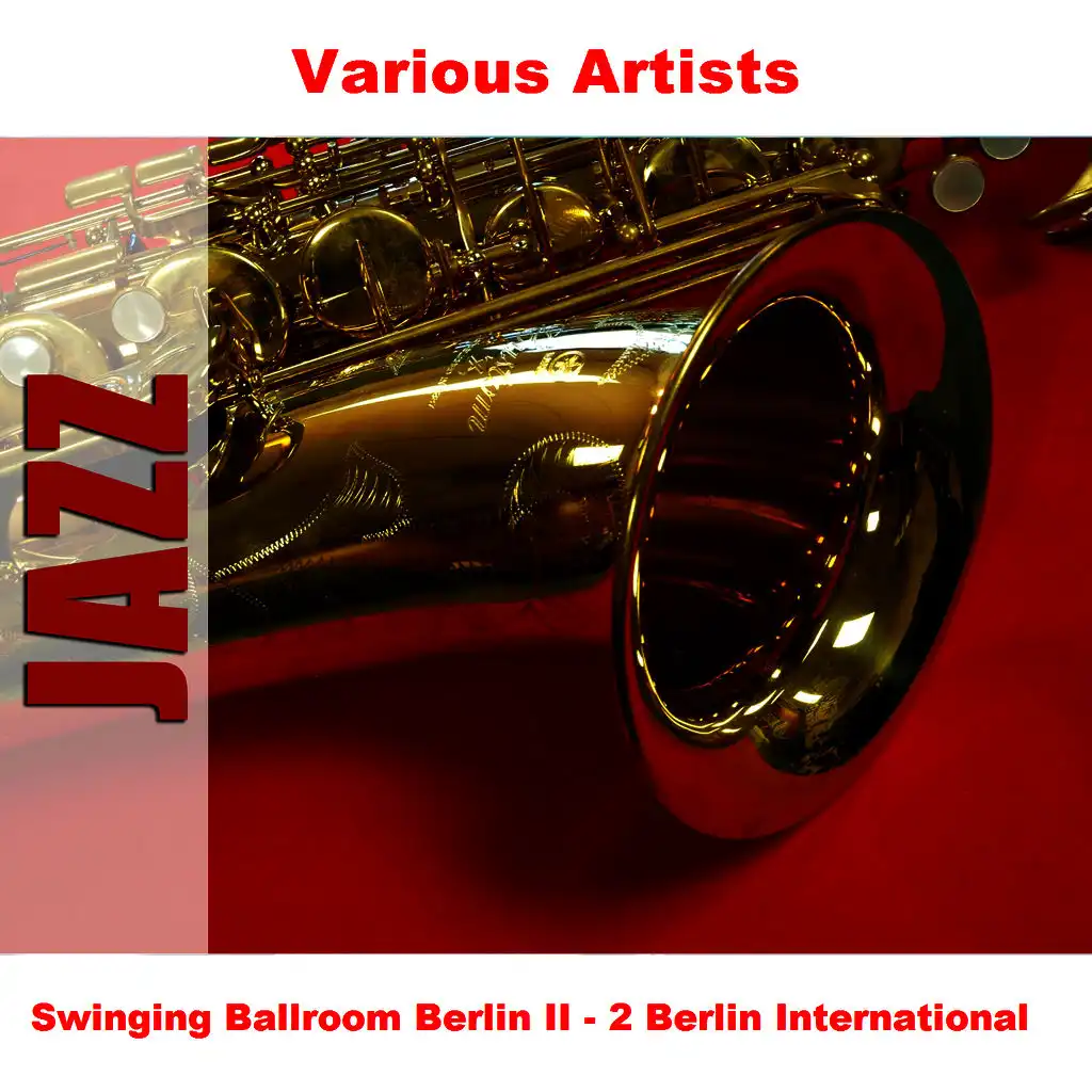 Swinging Ballroom Berlin II - 2 Berlin International