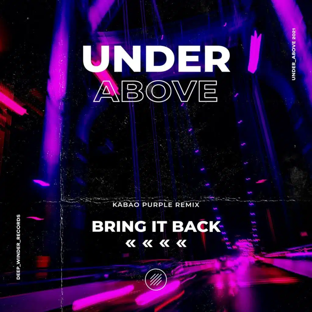 Bring It Back (Kabao&nbsp;Purple Remix)