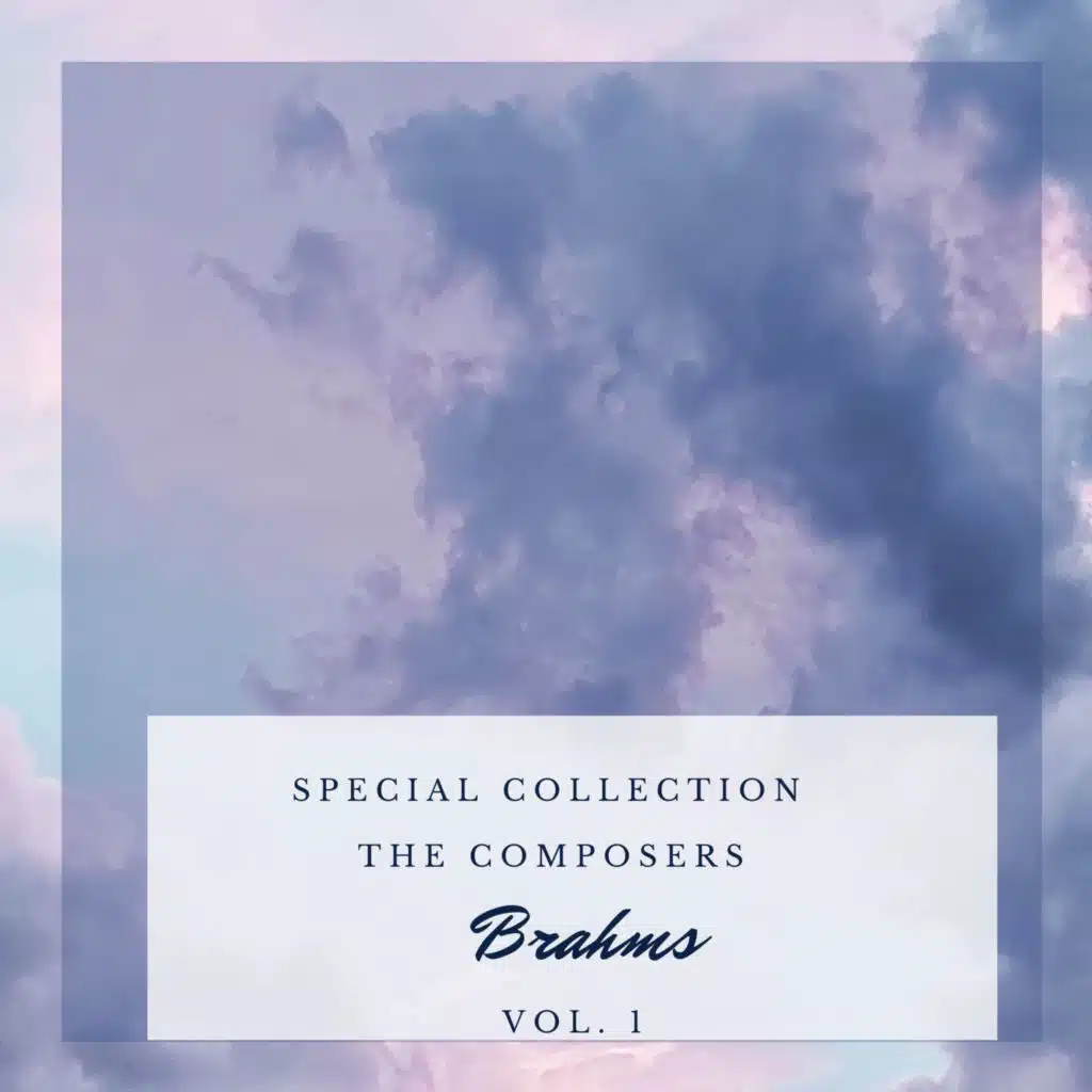 Special: The Composers - Brahms (Vol. 1)