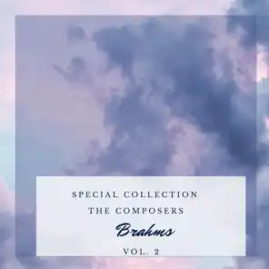 Special: The Composers - Brahms (Vol. 2)