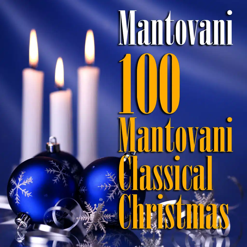 100 Mantovani Classical Christmas