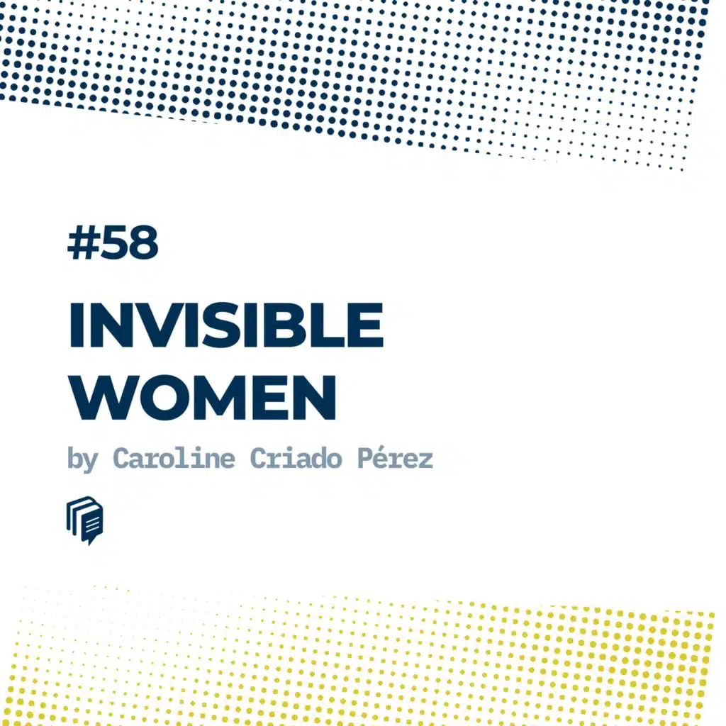 4-58: Invisible Women (زنان نامرئی)