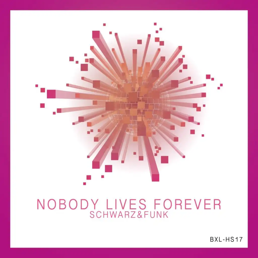 Nobody Lives Forever