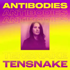 Antibodies (Tensnake Disco Extended Mix) [feat. Cara Melin]
