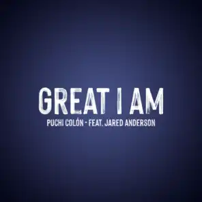 Great I Am (feat. Jared Anderson)