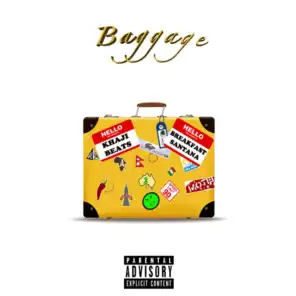 Baggage (feat. Khaji Beats)
