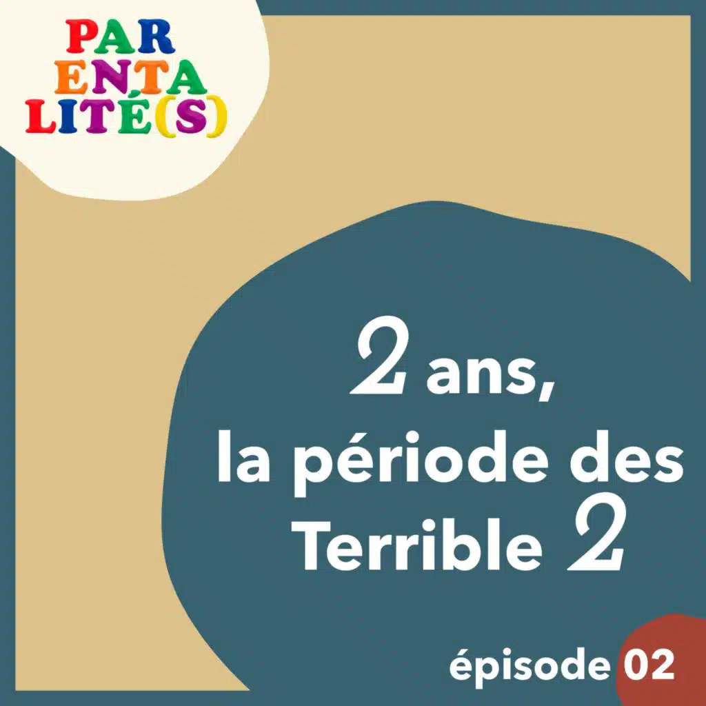 2 ans, la période des Terrible 2